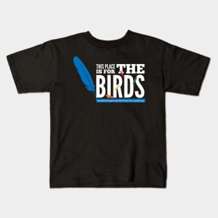 For the Birds 2 - white type Kids T-Shirt